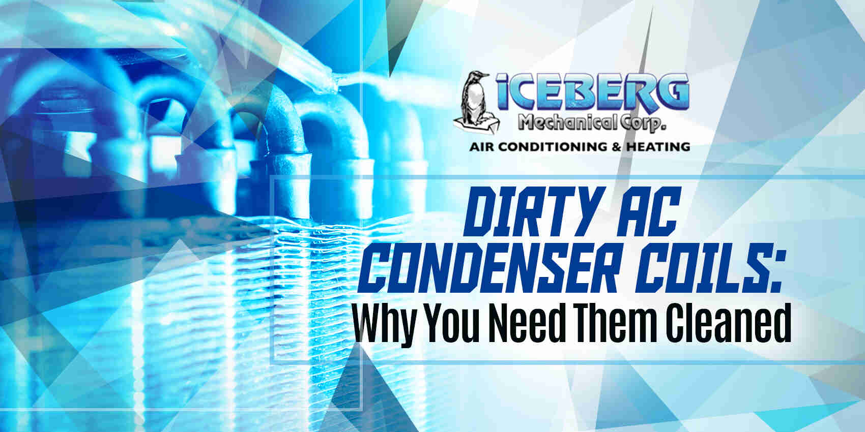 Dirty AC Condenser Coils: Why You Need Them Cleaned