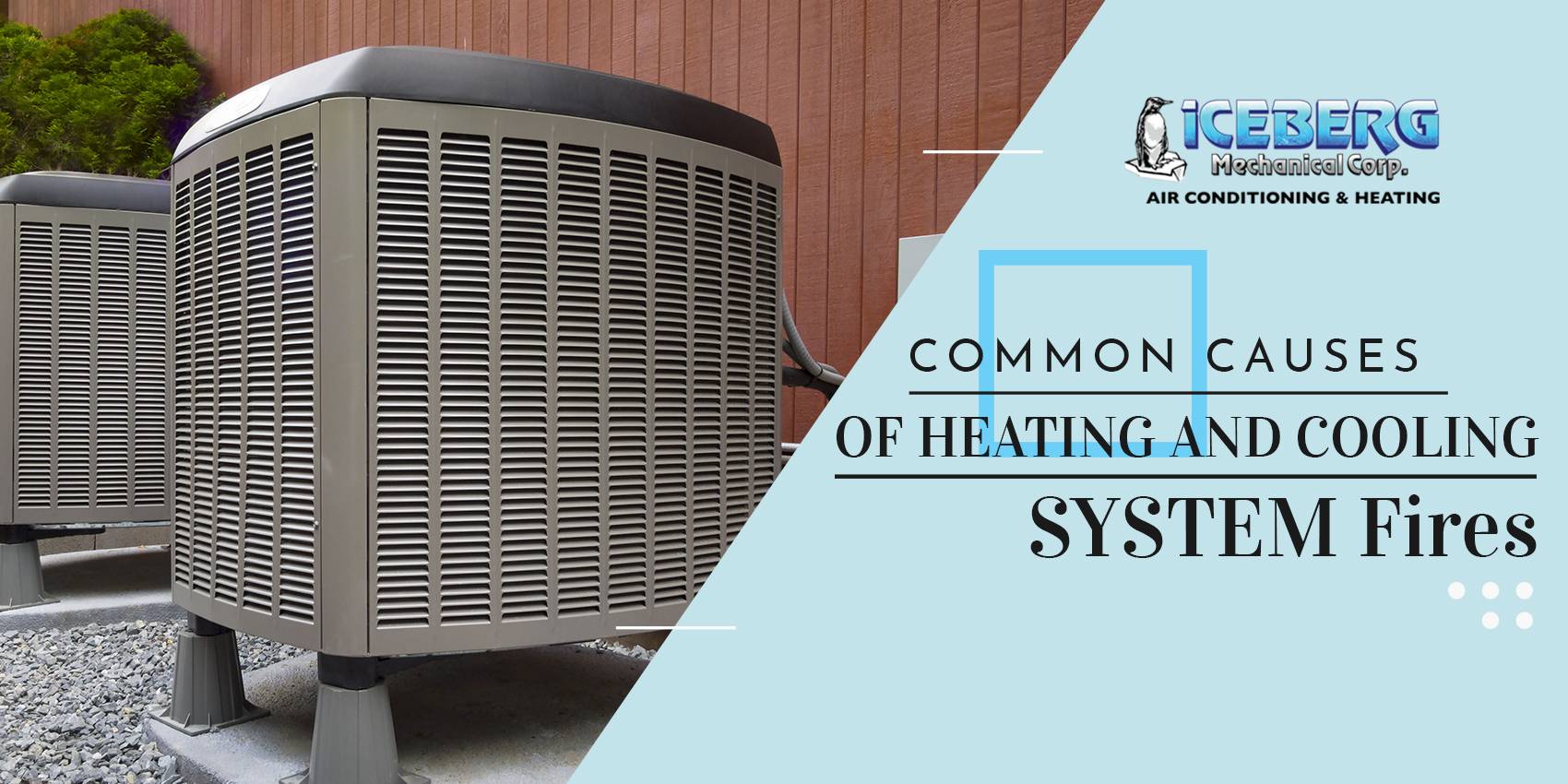 Common Causes of Heating and Cooling System Fires